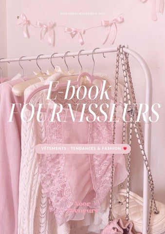 E-book FOURNISSEURS | Vêtements Tendances & Fashion 💗